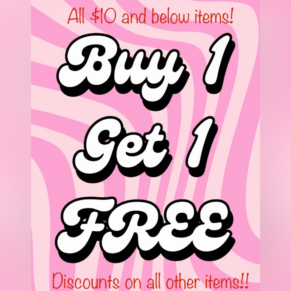 Buy 1 Get 1 Free $10 items, plus discounts on all other items! CLOSET CLEANOUT